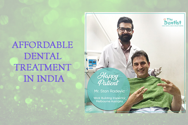 AFFORDABLE DENTAL TREATMENT IN INDIA